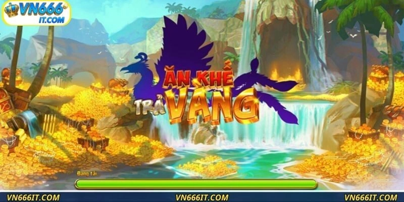 Trò chơi nổ hũ Ăn Khế Trả Vàng gây sốt