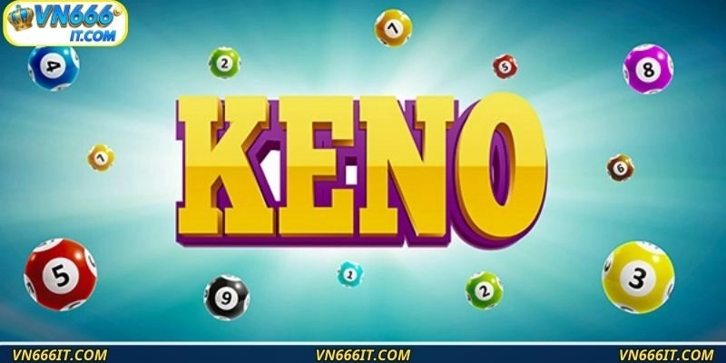 Giới thiệu đôi nét về keno vietlott
